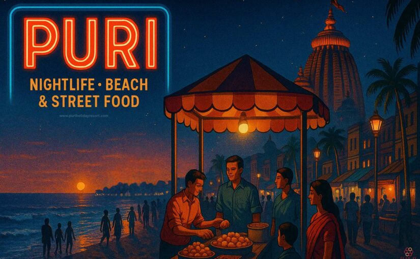 Puri After Dark: Nightlife, Beach Markets & Street  Food